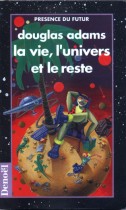 la vie, l'univers et le reste